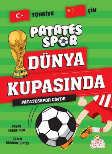 Patatesspor Çin’de Patatesspor Dünya Kupasında - Yusuf Asal - Nesil Ço