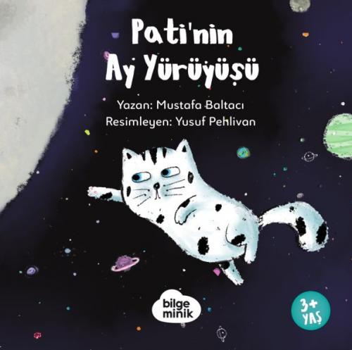 Pati'nin Ay Yürüyüşü - Mustafa Balcı - Bilge Minik Kitaplığı