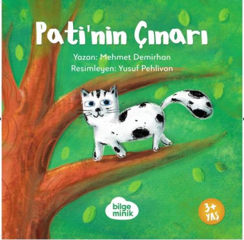 Pati'nin Çınarı - Mehmet Demirhan - Bilge Minik Kitaplığı