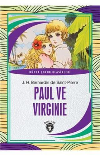 Paul ve Virginie - Dünya Çocuk Klasikleri - J. H. Bernardin De Saint-P