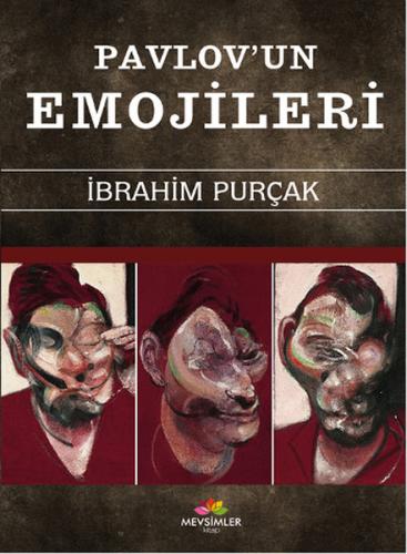 Pavlov'un Emojileri - İbrahim Purçak - Mevsimler Kitap