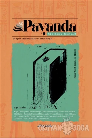 Payanda Edebiyat Kültür ve Tarih Dergisi Sayı: 2 Nisan 2022 - Kolektif