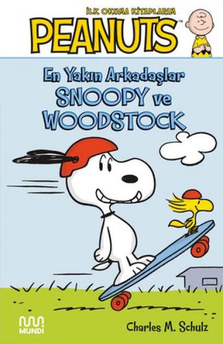 Peanuts: En Yakın Arkadaşlar Snoopy ve Woodstock - Charles M. Schulz -