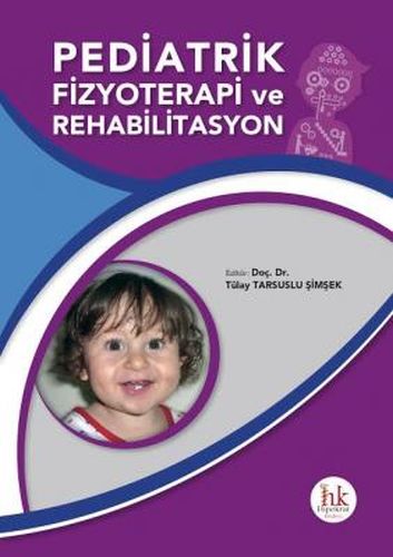 Pediatrik Fizyoterapi Rehabilitasyon - Tülay Tarsuslu Şimşek - Hipokra