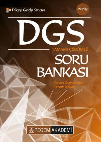 2019 DGS Tamamı Çözümlü Soru Bankası - Kenan Osmanoğlu - Pegem Akademi