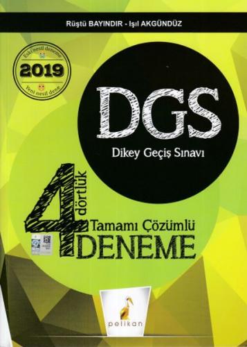 2019 DGS Dört Dörtlük 4 Deneme - Işıl Akgündüz - Pelikan Tıp Teknik Ya