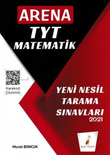 Pelikan 2021 TYT Matematik Arena Yeni Nesil Tarama Sınavları - Murat B