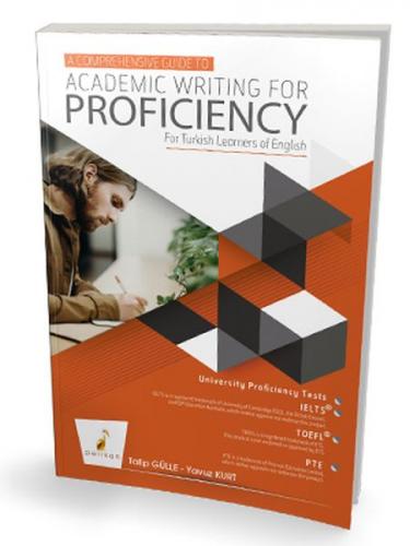 A Comprehensive Guide to Academic Writing for Proficiency - Talip Güll