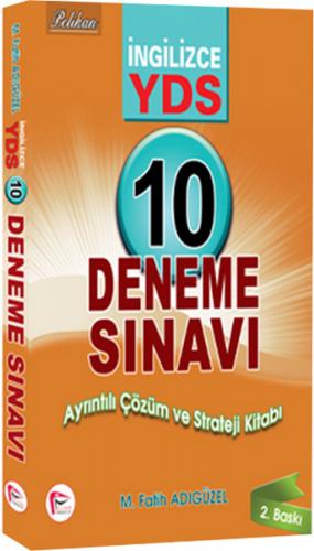 Pelikan İngilizce YDS 10 Çözümlü Deneme 2014 - M. Fatih Adıgüzel - Pel