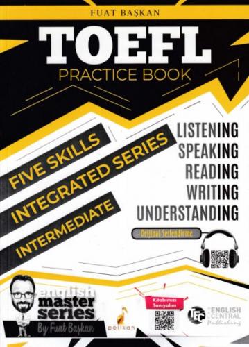 TOEFL Practice Book-Intermediate - Fuat Başkan - Pelikan Tıp Teknik Ya