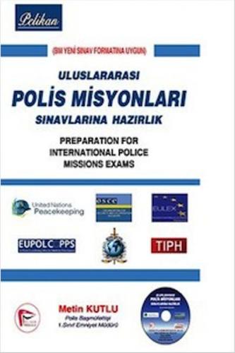 Uluslararası Polis Misyonları Sınavlarına Hazırlık - Metin Kutlu - Pel
