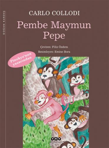 Pembe Maymun Pepe - Carlo Collodi - Yapı Kredi Yayınları