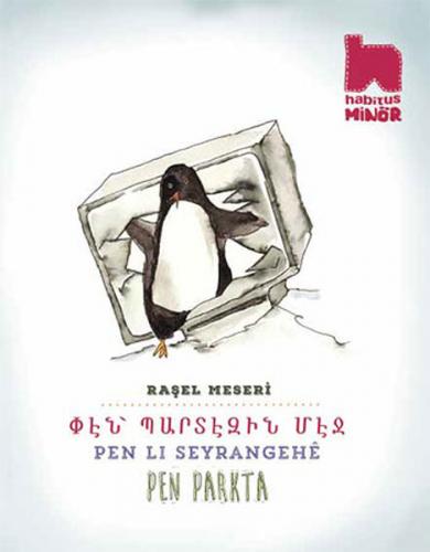 Pen Lı Seyrangehe / Pen Parkta - Raşel Meseri - Habitus Kitap