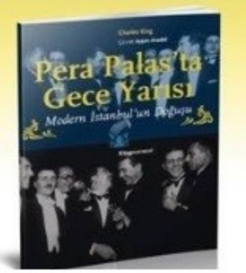 Pera Palas'ta Gece Yarısı - Charles King - Kitap Yayınevi