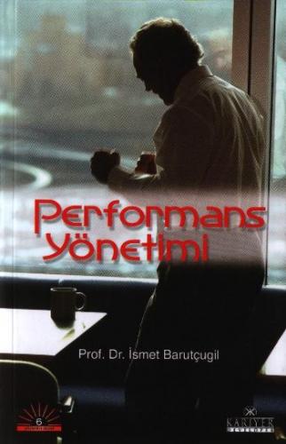 Performans Yönetimi - İsmet Barutçugil - Kariyer Yayınları