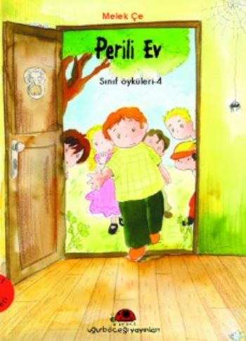 Perili Ev Sınıf Öyküleri-2 - Melek Çe - Uğurböceği Yayınları
