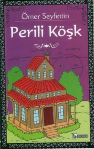 Perili Köşk - Ömer Seyfettin - Birey Yayıncılık