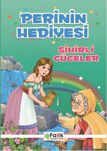 Perinin Hediyesi - Sihirli Cüceler - Ali Polat - Fark Yayınları