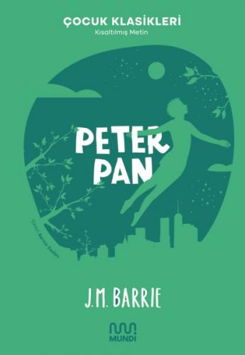 Peter Pan - J. M. Barrie - Mundi Kitap