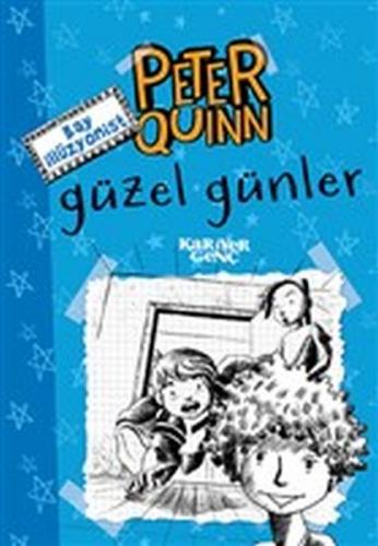 Peter Quinn - Güzel Günler - Aykut Atila Doğan - Kariyer Yayınları