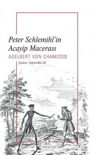 Peter Schlemihl'in Acayip Macerası - Adelbert von Chamisso - Dekalog Y