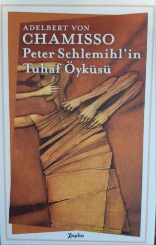 Peter Schlemihl'in Tuhaf Öyküsü - Adelbert von Chamisso - Zeplin Kitap