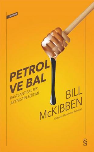 Petrol ve Bal - Bill McKibben - Everest Yayınları