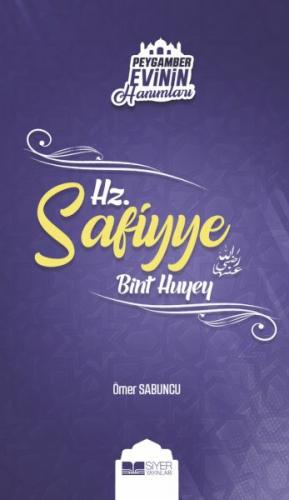 Peygamber Evinin Hanımları - Hz Safiyye Bint Huyey - Ömer Sabuncu - Si