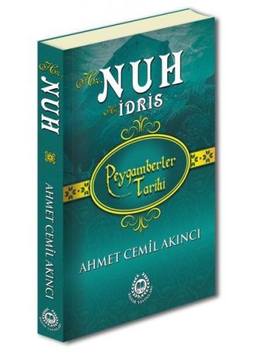 Peygamberler Tarihi - Hz. Nuh-Hz. İdris (Ciltli) - Ahmet Cemil Akıncı 