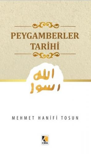 Peygamberler Tarihi - Hanifi Tosun - Çıra Yayınları