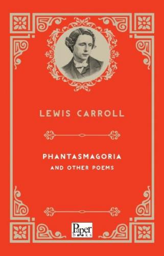 Phantasmagoria and Other Poems - Lewis Carroll - Paper Books