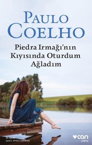 Piedra Irmağı'nın Kıyısında Oturdum Ağladım - Paulo Coelho - Can Yayın