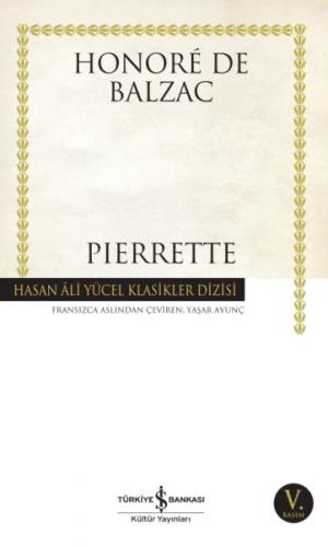 Pierrette - Honore de Balzac - İş Bankası Kültür Yayınları