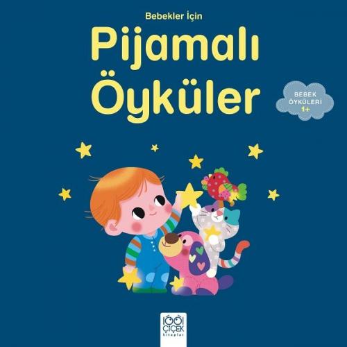 Bebekler İçin Pijamalı Öyküler - Ghislaine Biondi - 1001 Çiçek Kitapla