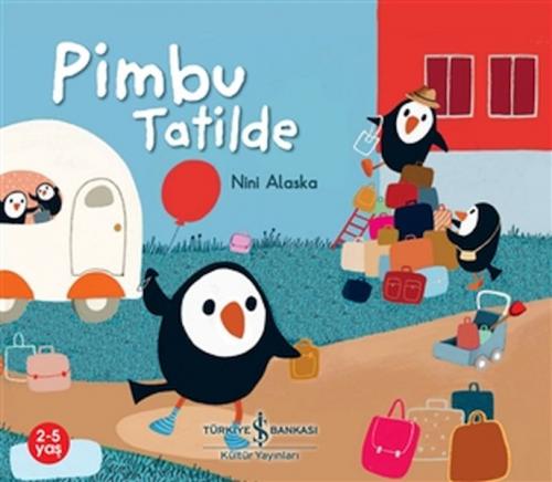 Pimbu Tatilde - Nini Alaska - İş Bankası Kültür Yayınları