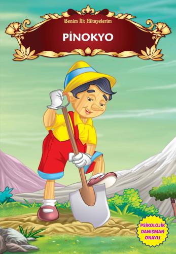 Benim İlk Hikayelerim - Pinokyo - Kolektif - Parıltı Yayınları