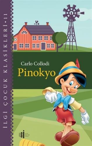 Pinokyo - Çocuk Klasikleri - Carlo Collodi - İlgi Kültür Sanat Yayınla