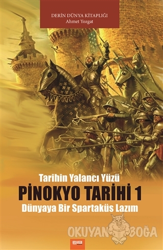 Pinokyo Tarihi 1 - Ahmet Yozgat - Ema Yayıncılık