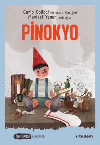 Pinokyo - Mavisel Yener - Tudem Yayınları