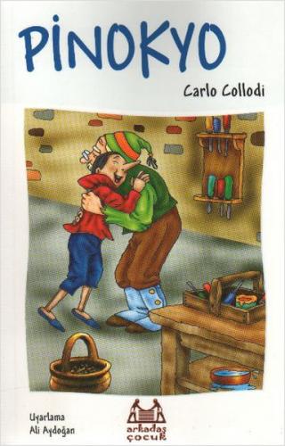 Pinokyo - Carlo Collodi - Arkadaş Yayınları
