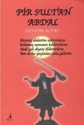 Pir Sultan Abdal - Devrim Altay - Alter Yayıncılık
