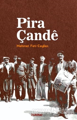 Pira Çande - Mehmet Feti Ceylan - Nubihar Yayınları