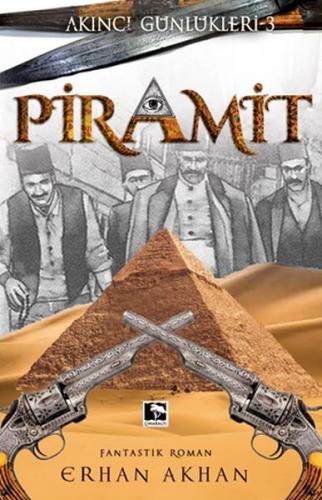Piramit - Erhan Akhan - Çınaraltı Yayınları