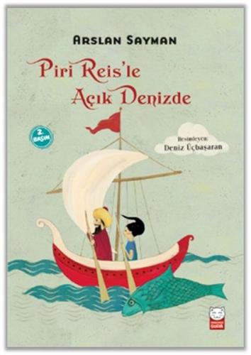Piri Reis'le Açık Denizde - Arslan Sayman - Kırmızı Kedi Çocuk