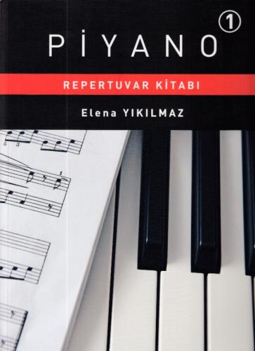 Piyano Repertuvarı Kitabı 1 - Elena Yıkılmaz - Porte Müzik Eğitim Merk