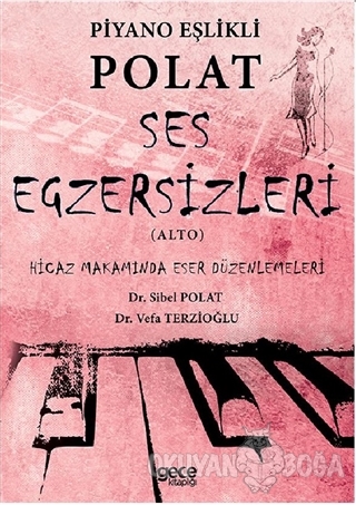 Piyano Eşlikli Polat Ses Egzersizleri (Alto) - Sibel Polat - Gece Kita