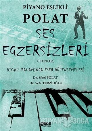 Piyano Eşlikli Polat Ses Egzersizleri Tenor - Sibel Polat - Gece Kitap