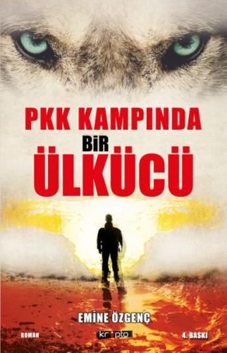 PKK Kampında Bir Ülkücü - Emine Özgenç - Kripto Basım Yayın