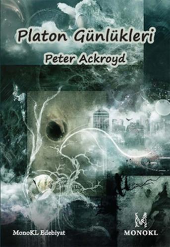 Platon Günlükleri - Peter Ackroyd - MonoKL