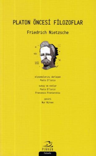 Platon Öncesi Filozoflar - Friedrich Nietzsche - Pinhan Yayıncılık